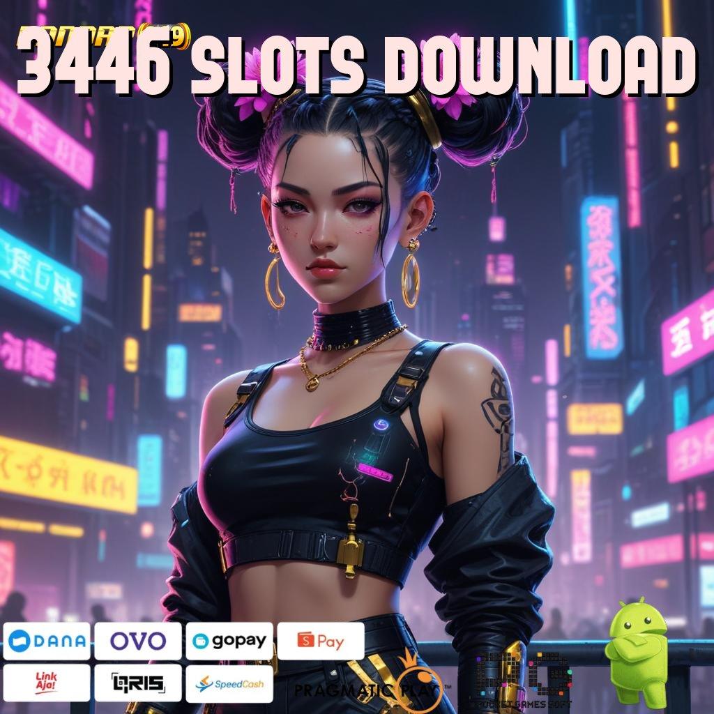 3446 SLOTS DOWNLOAD > mesin cuan baru pasti juara tanpa rugi