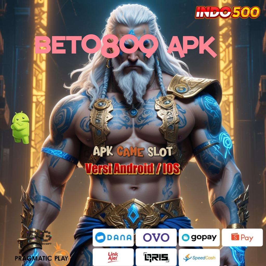 BET0809 APK 🐉 duit cepat cair bonus spesial