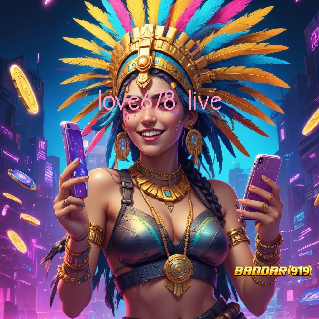 LOVE678 LIVE , RTP Top Markotop Indonesia APK Slot Gacor Olympus, Permainan yang Menyenangkan