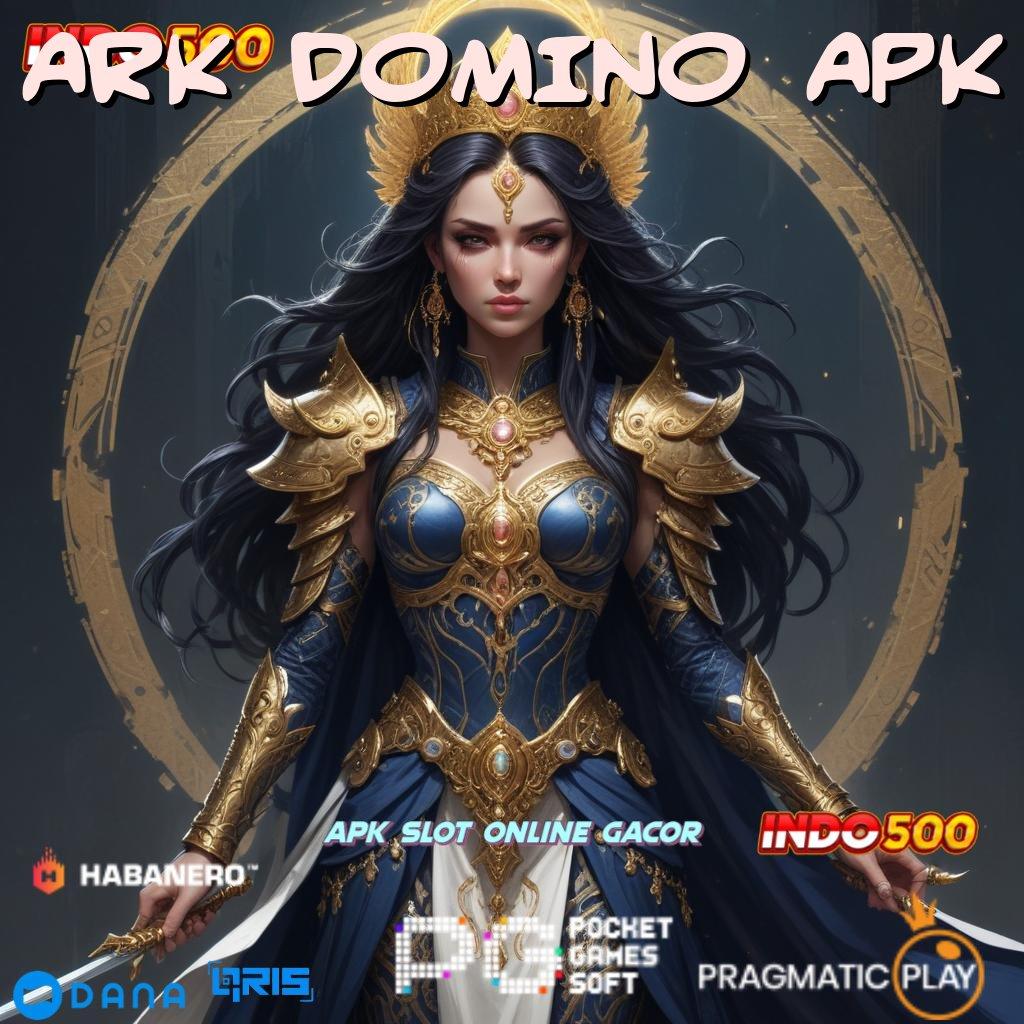 ARK DOMINO APK ringan dan simpel nyaman tanpa rumit