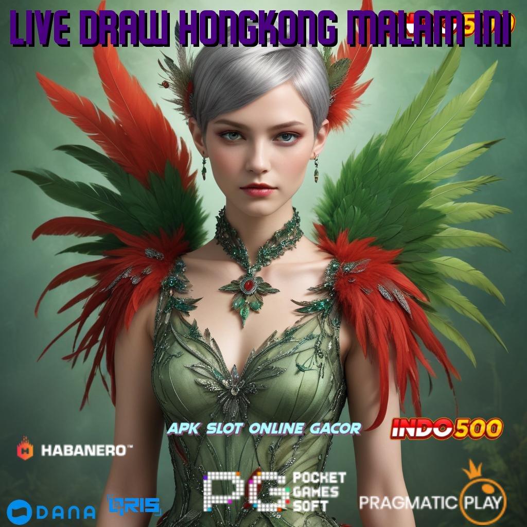 LIVE DRAW HONGKONG MALAM INI # hub baru modal kecil langsung auto kaya