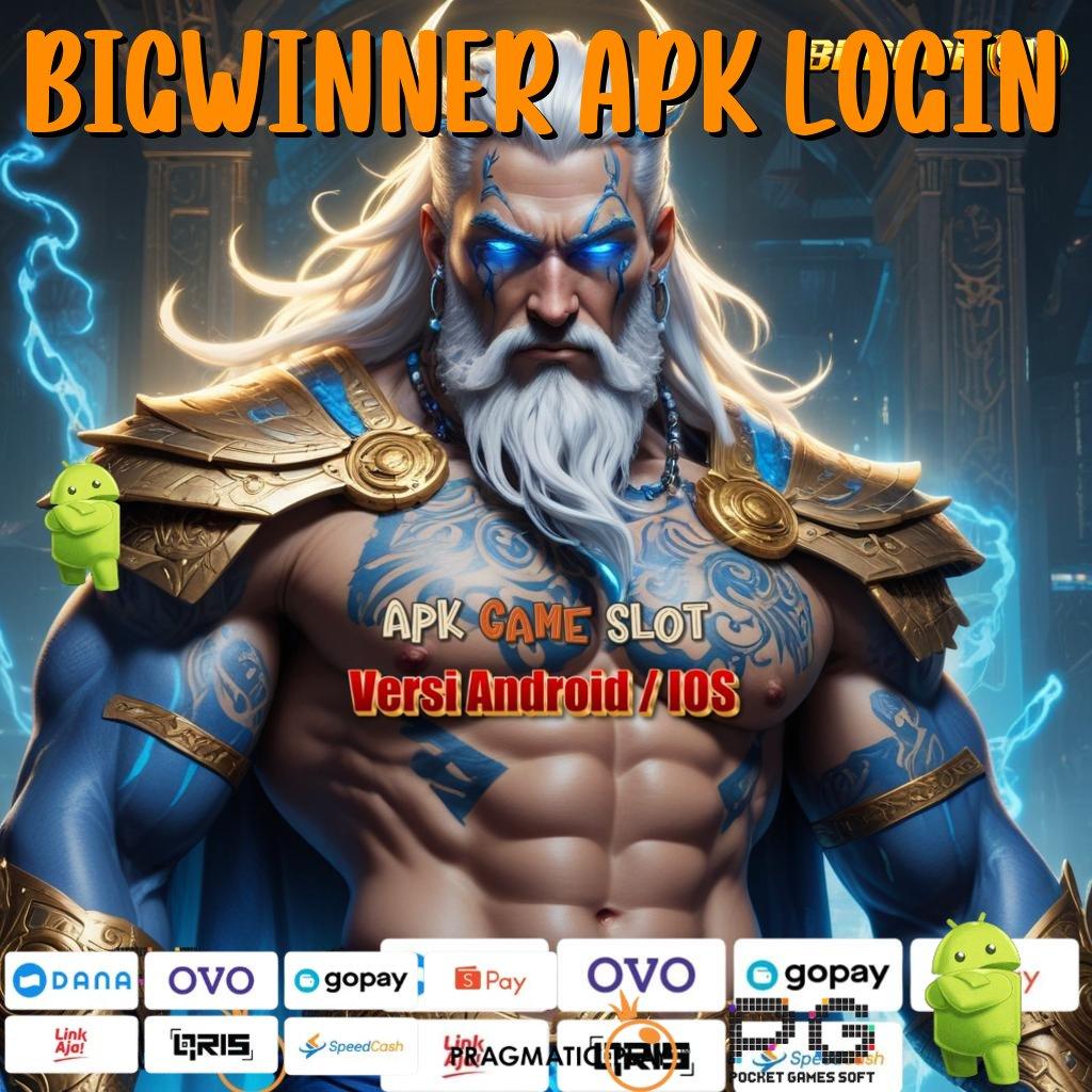 BIGWINNER APK LOGIN | Pembaruan Terkini Untuk Semua Pemain