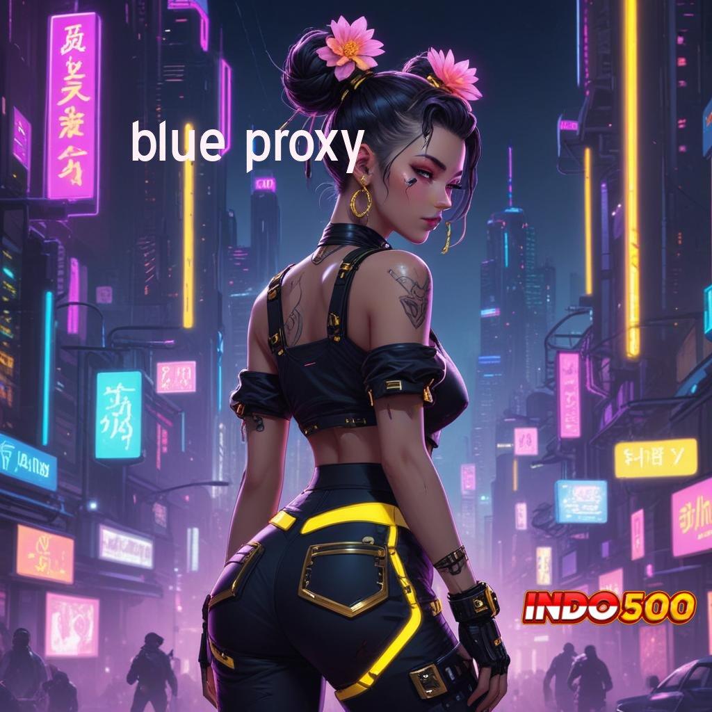 BLUE PROXY ➿ Semua Pilihan Ragam Fashion Modern Terbaru