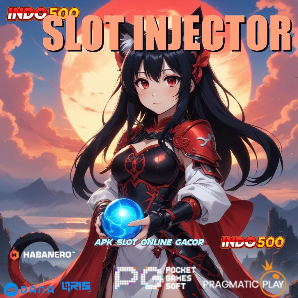 SLOT INJECTOR # apk terbaru siap unduh, akses gratis akun pro v5 eksklusif!