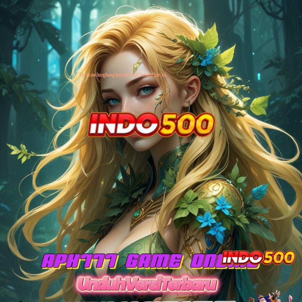 LIVE DRAW HONGKONG HARI INI 2024 TERBARU HARI INI ➰ Pembiayaan Ramah Cheat Slot Mod Apk Gratis