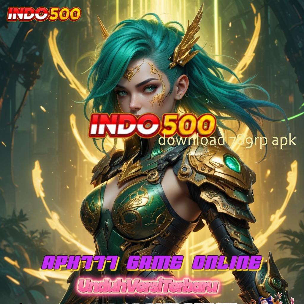 DOWNLOAD 789RP APK ♍ fitur baru duit melimpah deposit shopeepay tercepat