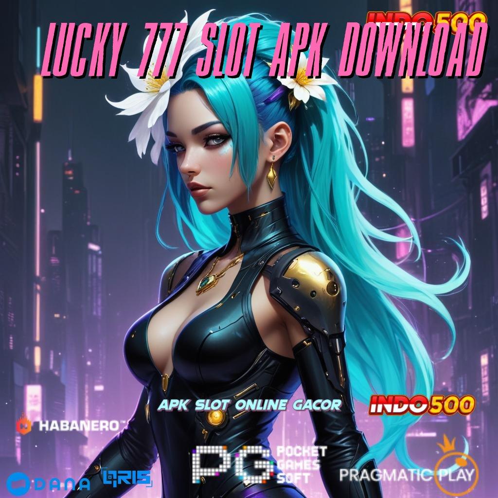 Lucky 777 Slot Apk Download