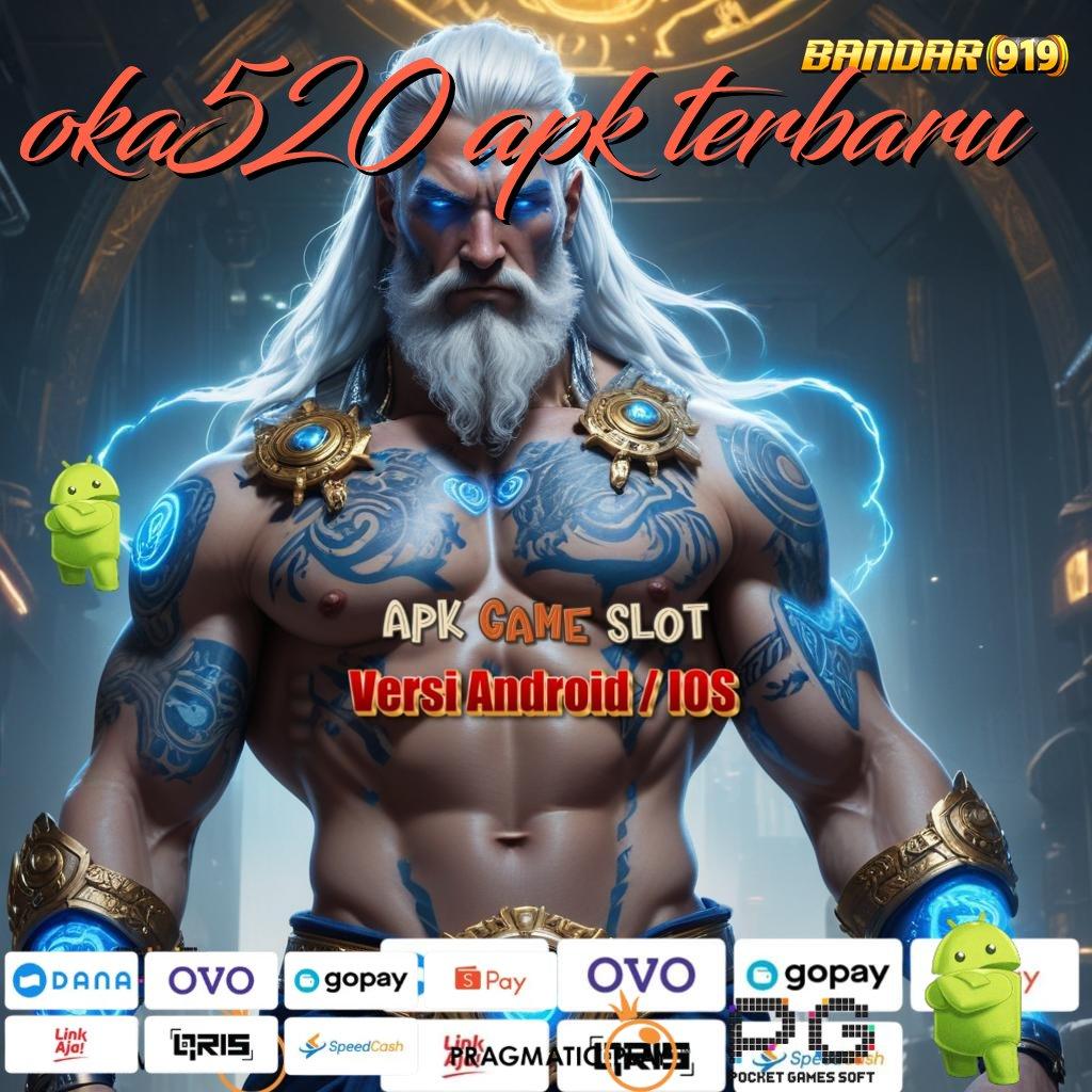 OKA520 APK TERBARU @ Ini Kesimpulannya Apk Cheat Slot Game