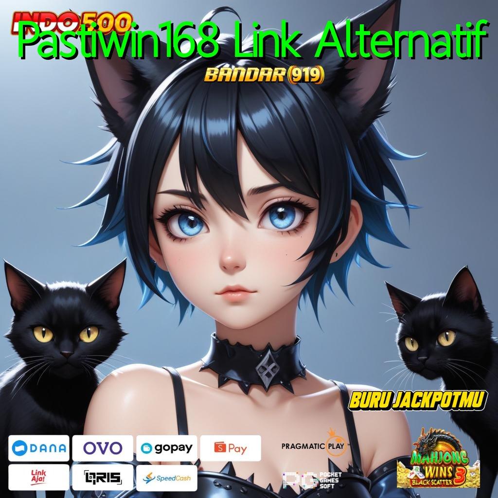 Pastiwin168 Link Alternatif