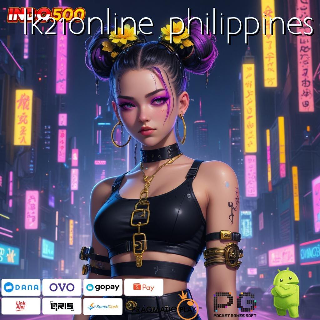 LK21ONLINE PHILIPPINES Segera Raih Jackpot Dengan Depo 5 Ribu