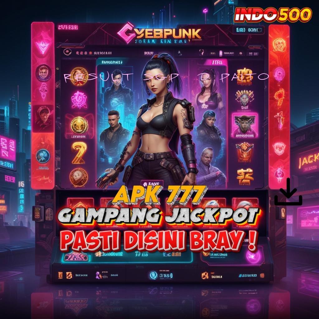 RESULT SGP 6D PAITO , mesin sultan baru profit besar untuk semua