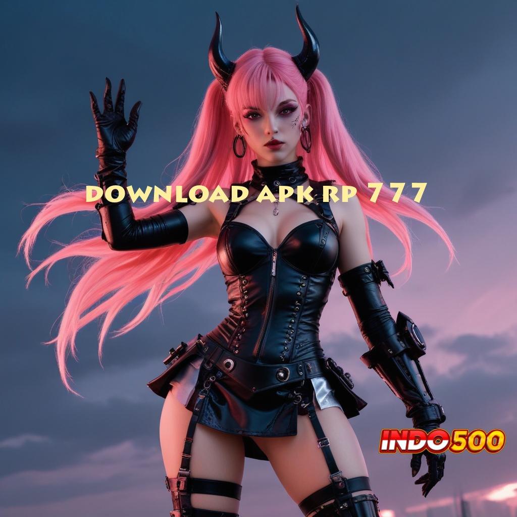 DOWNLOAD APK RP 777 , Layanan Profesional dan Terpercaya