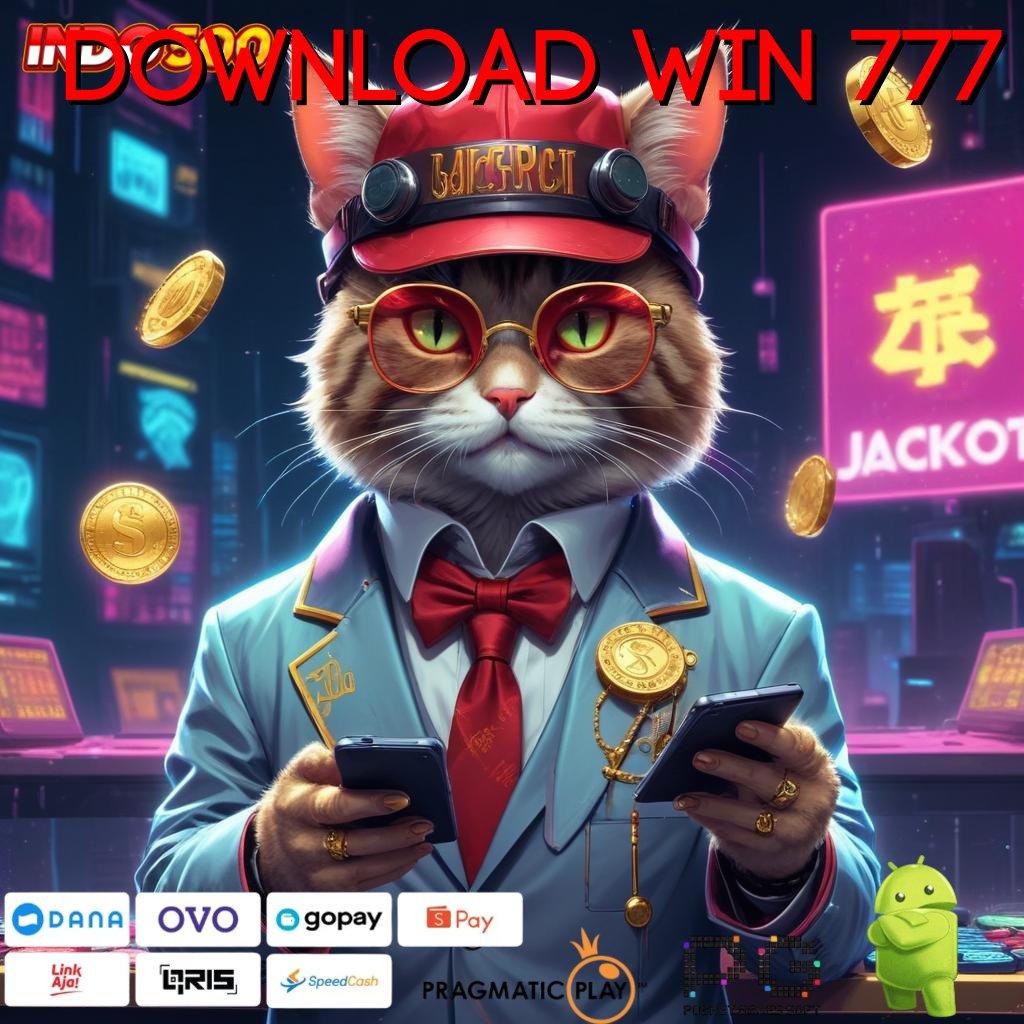 DOWNLOAD WIN 777 Slot Aplikasi Versi Spektakuler