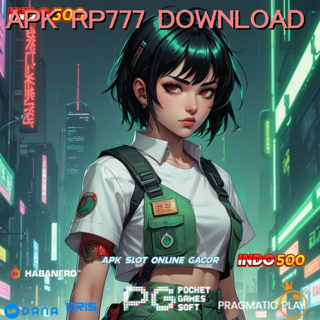 APK RP777 DOWNLOAD 🔥 Game Android Terbaik Unduhan Versi Scatter Cepat