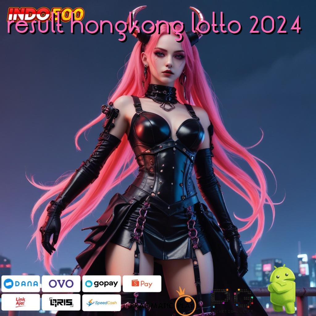 RESULT HONGKONG LOTTO 2024 Aplikasi Jackpot Hari Ini Gacor