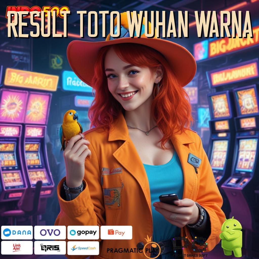 RESULT TOTO WUHAN WARNA Mesin Jackpot Baru Dengan Fitur Scatter Stabil