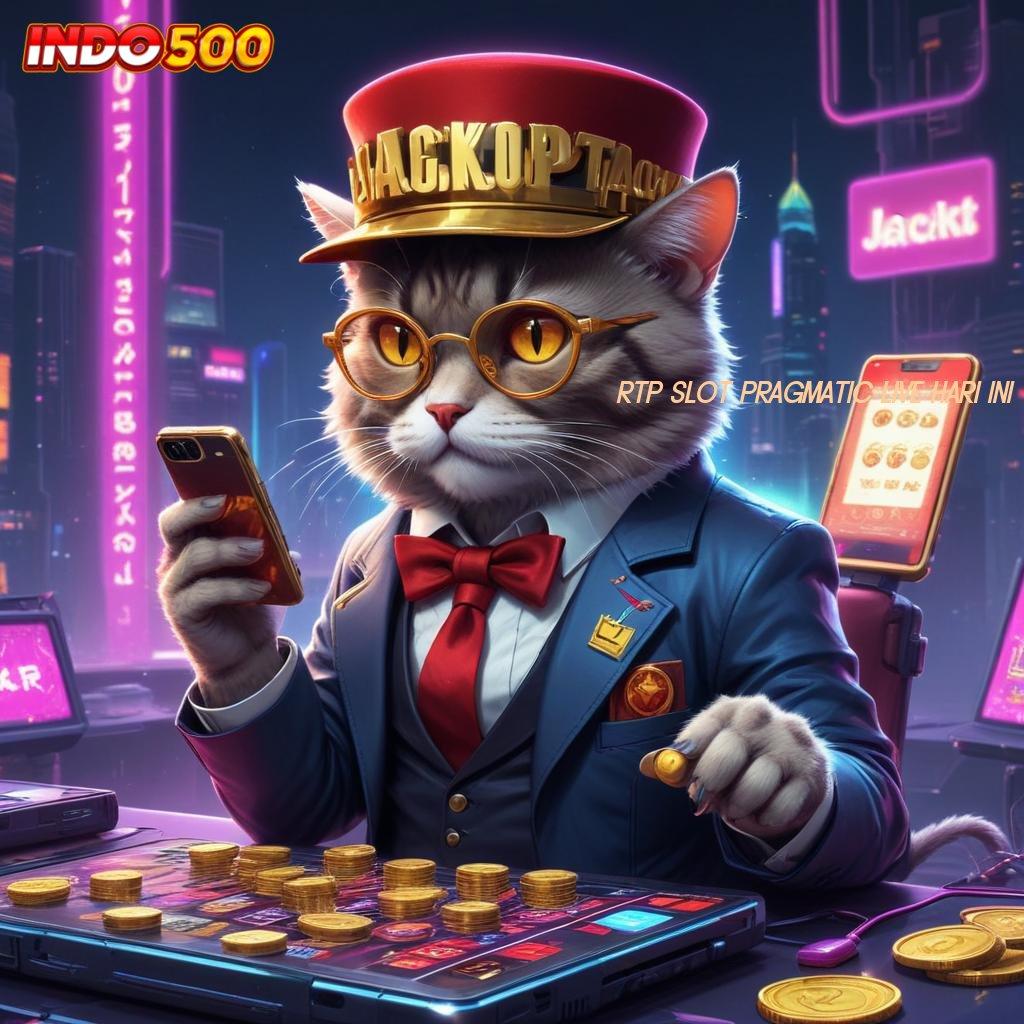 RTP SLOT PRAGMATIC LIVE HARI INI → arena kompetisi cara praktis platform cara