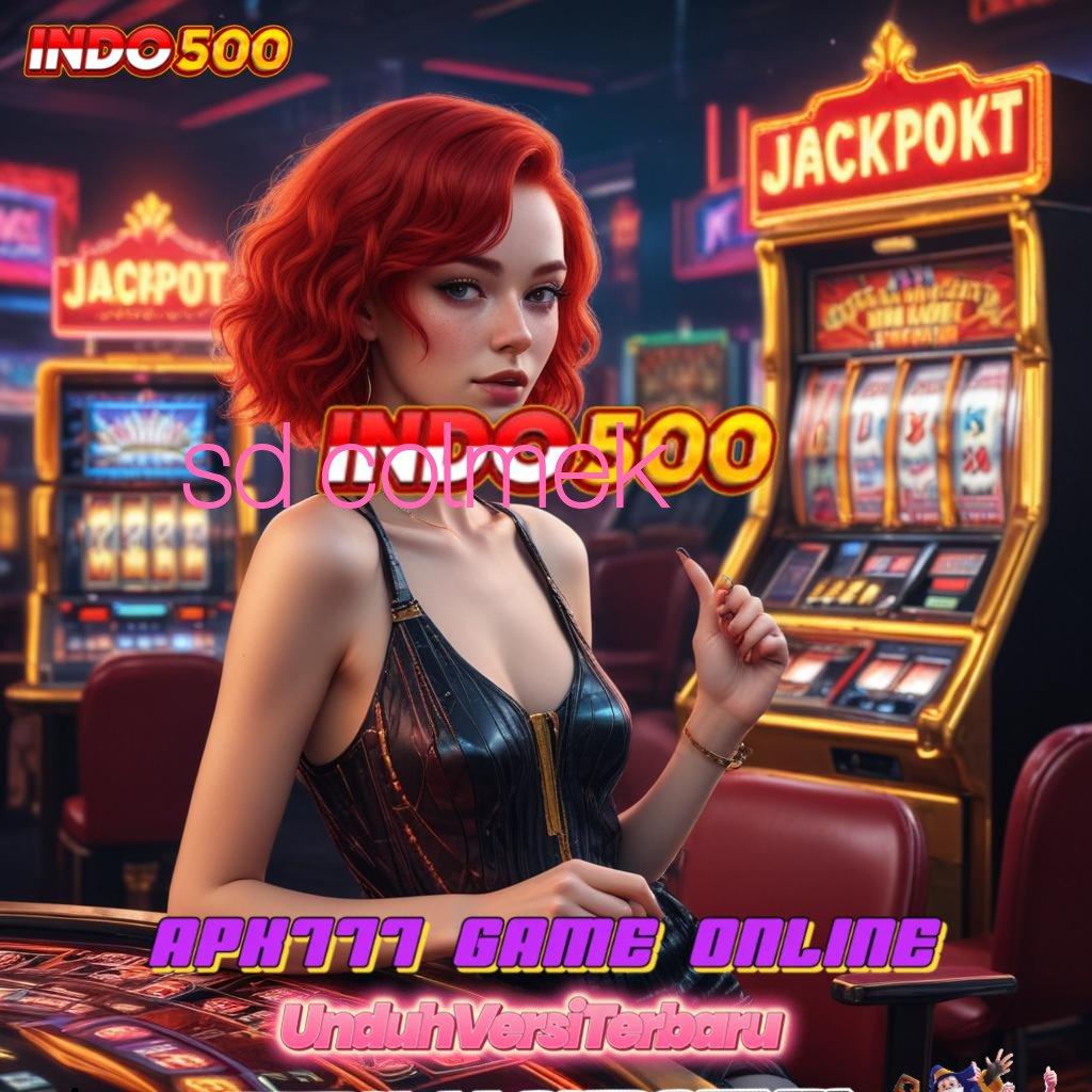 SD COLMEK ➿ APK Bonus RTP Tinggi 2025 Infrastruktur Dasar