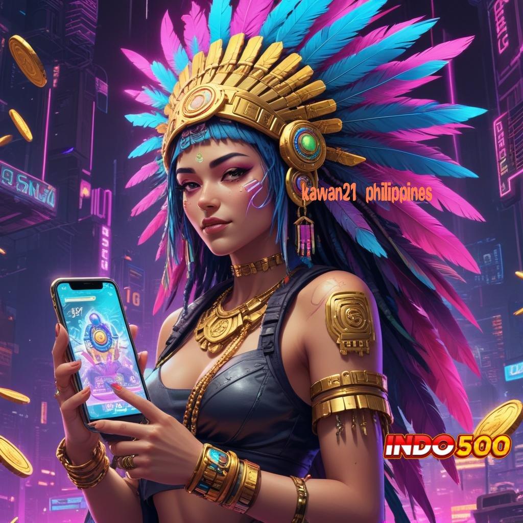 KAWAN21 PHILIPPINES 💫 Menang Dijamin Cheat Game Slot Jackpot Apk