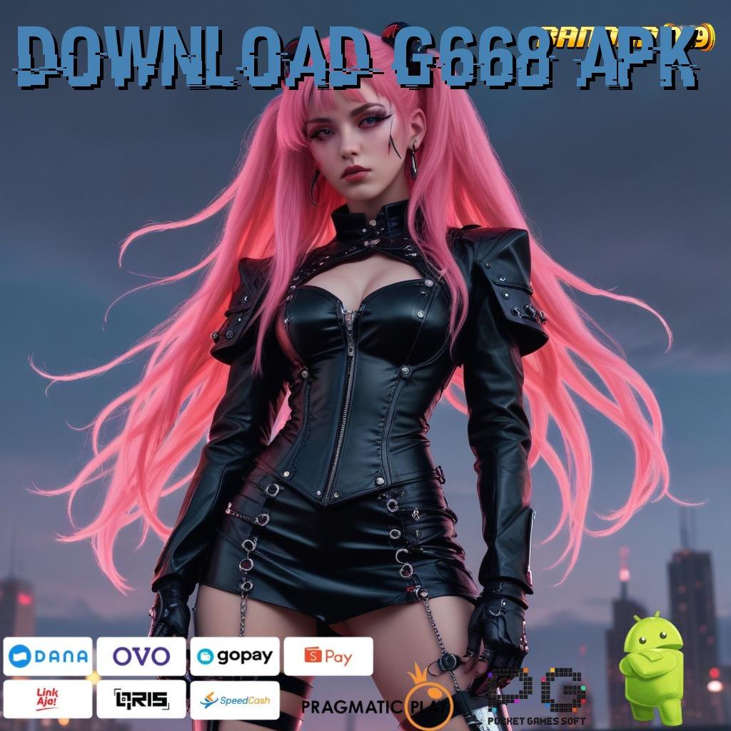 DOWNLOAD G668 APK > jaringan alur tumpuan pusat mekanisme