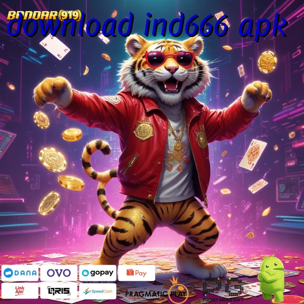 DOWNLOAD IND666 APK : Apk Slot Gacor 777 Android & iOS, Update Fitur Terbaru!