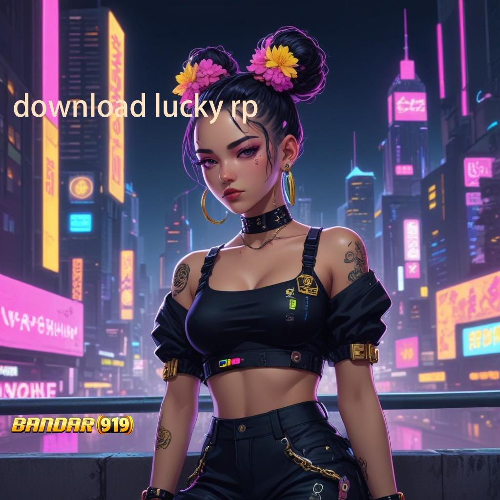 DOWNLOAD LUCKY RP ⚌ menjuarai yakin meraih menang