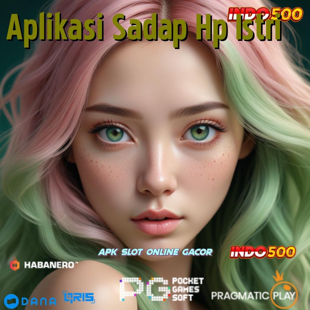 Aplikasi Sadap Hp Istri