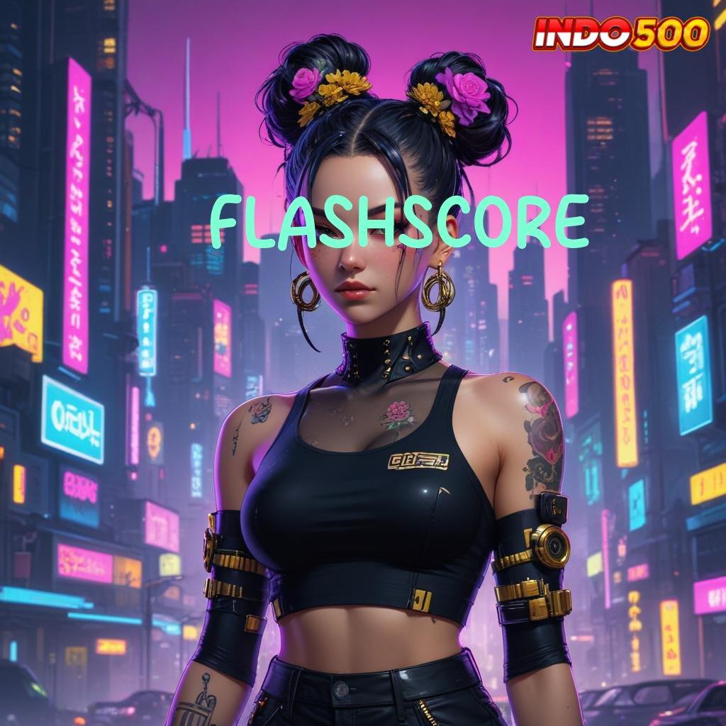 FLASHSCORE Aplikasi Slot Cuan Terbaru Hari Ini