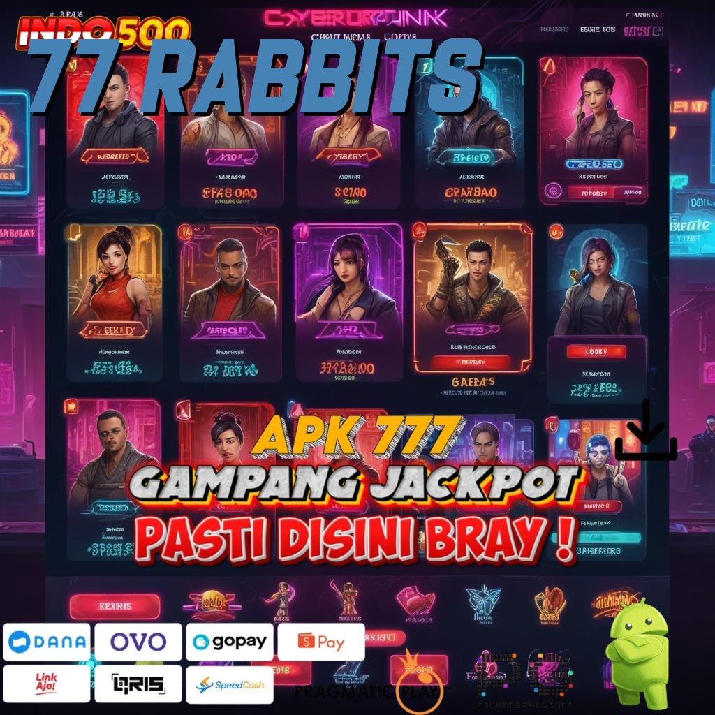 77 RABBITS Rute Adaptif Slot Apk Tanpa Pengisian Uang