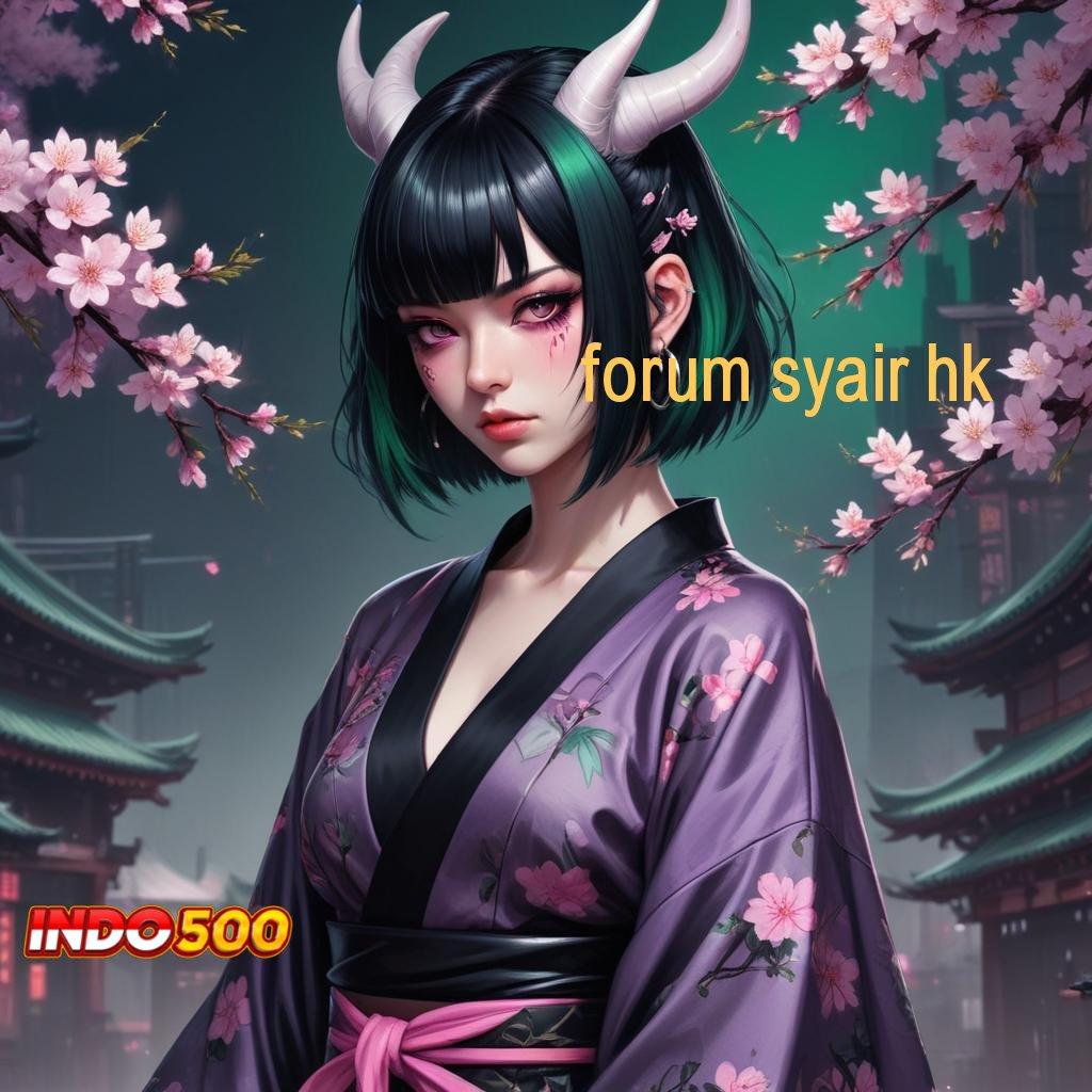 FORUM SYAIR HK ✅ Akun Cina Pro Dijamin Untung