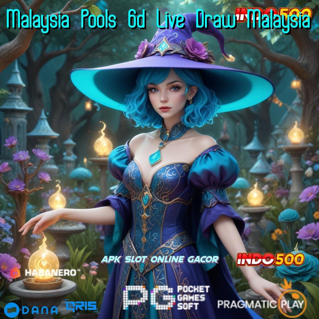 Malaysia Pools 6d Live Draw Malaysia