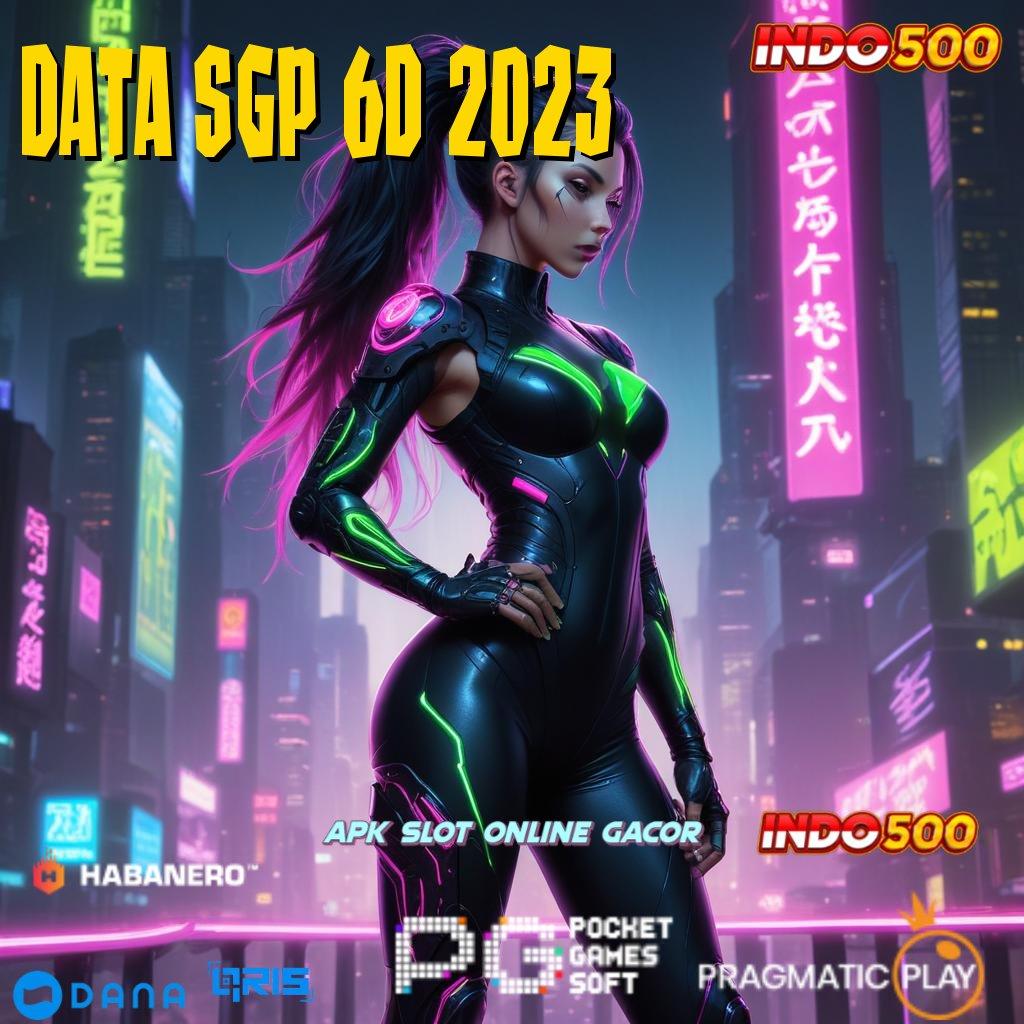 Data Sgp 6d 2023