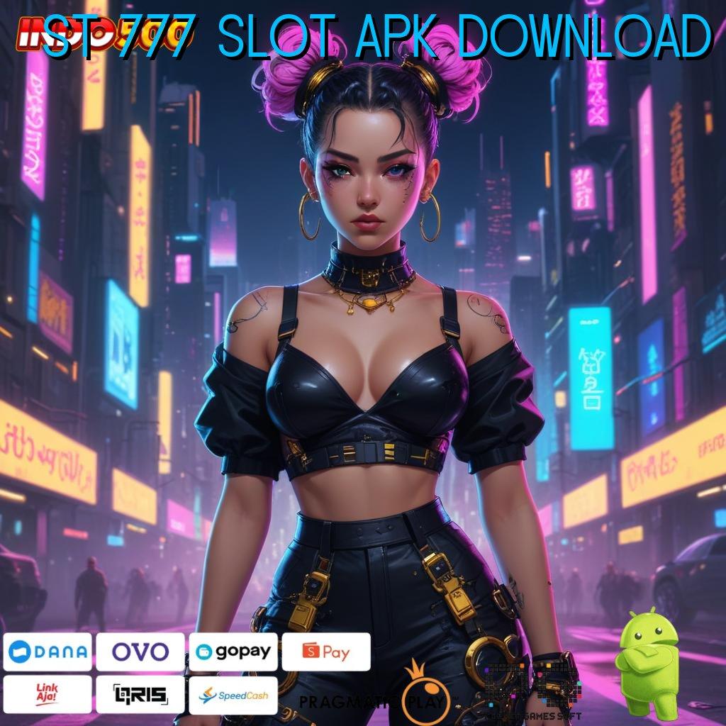 ST 777 SLOT APK DOWNLOAD Slot Aplikasi Untuk Keberuntungan