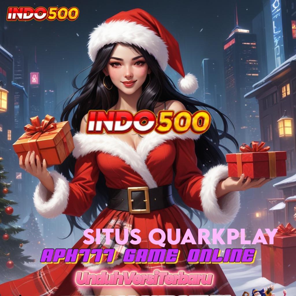 SITUS QUARKPLAY 💯 Deposit Bank Jago 5rb Mesin Slot Thailand