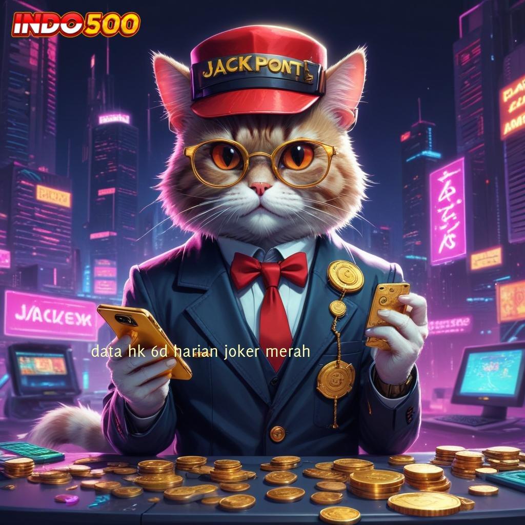 DATA HK 6D HARIAN JOKER MERAH , Game Baru Dengan Event Kaya Fitur Terbaik