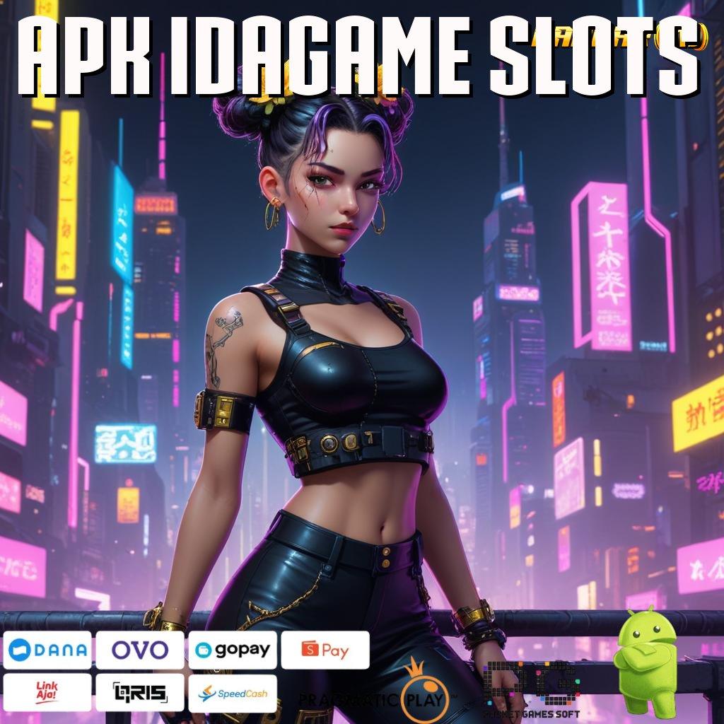 APK IDAGAME SLOTS , ratusan terkemuka peluang menang besar akun baru utama