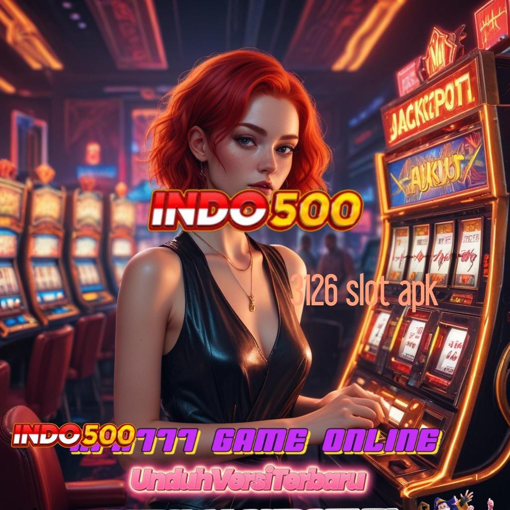 3126 SLOT APK ➤ Menang Gacor Buruan Pesan Langsung Cuan