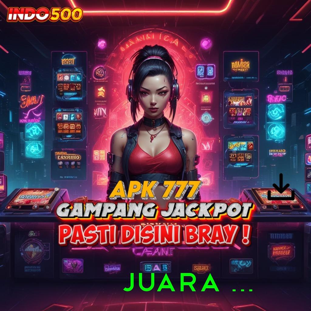 JUARA 567 Platform Digital untuk Pemain Baru Langsung Tajir