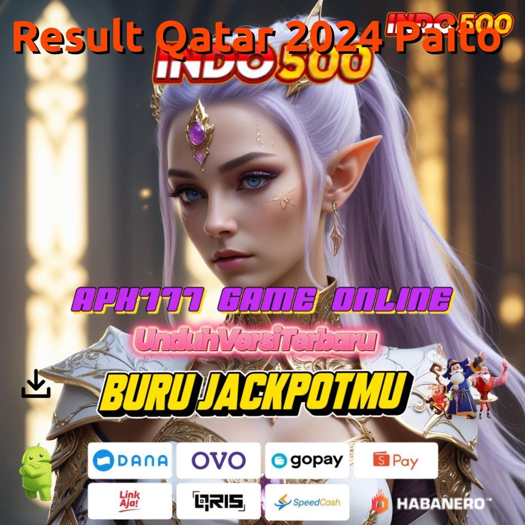 Result Qatar 2024 Paito