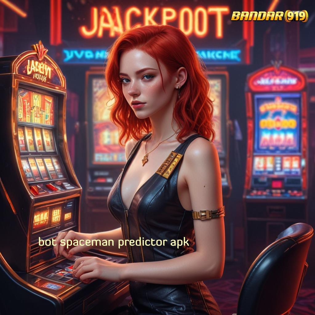 BOT SPACEMAN PREDICTOR APK 🚀 Sambutlah Slot Gacor dengan Bonus Besar