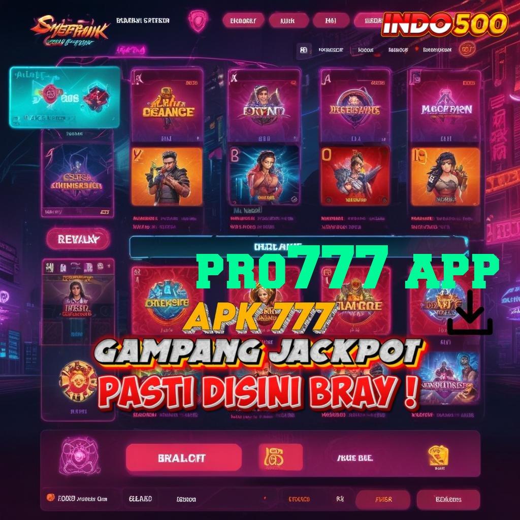 PRO777 APP 🚀 Laksanakan Link Lainnya Sekarang Mudah