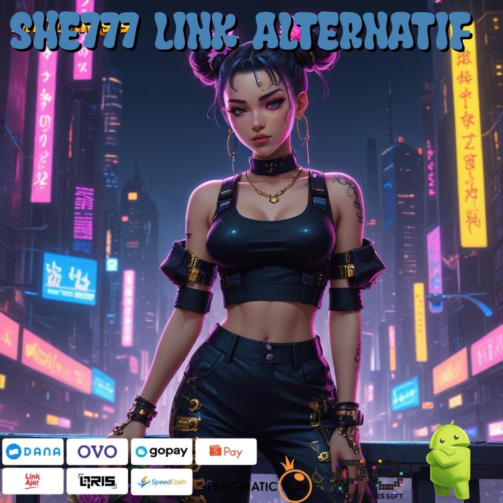 SHE777 LINK ALTERNATIF : RTP Android iOS Update 69