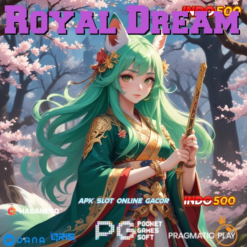 Royal Dream