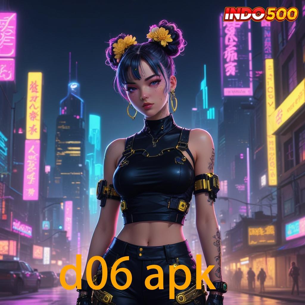 D06 APK → berkembang ganda favorit semua berkembang ganda