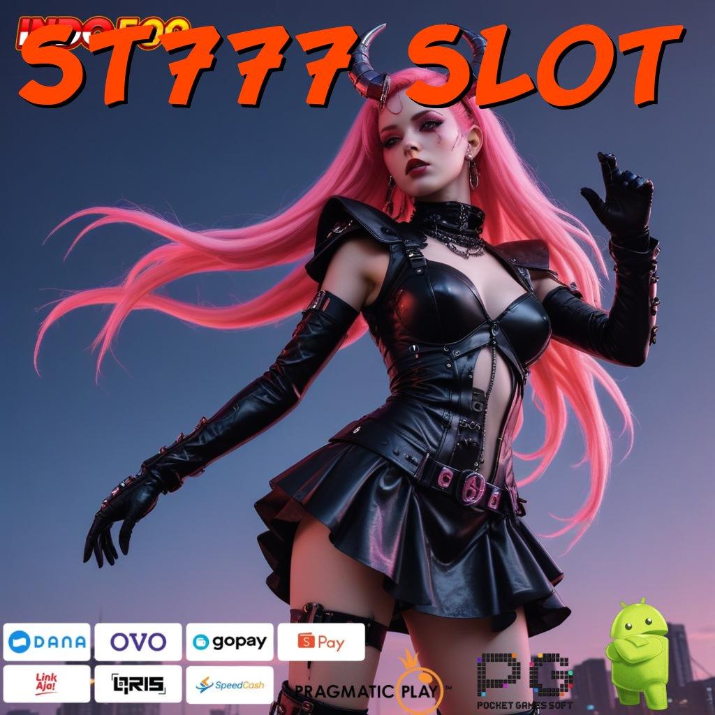 ST777 SLOT mesin sultan baru hasil maksimal tanpa ribet