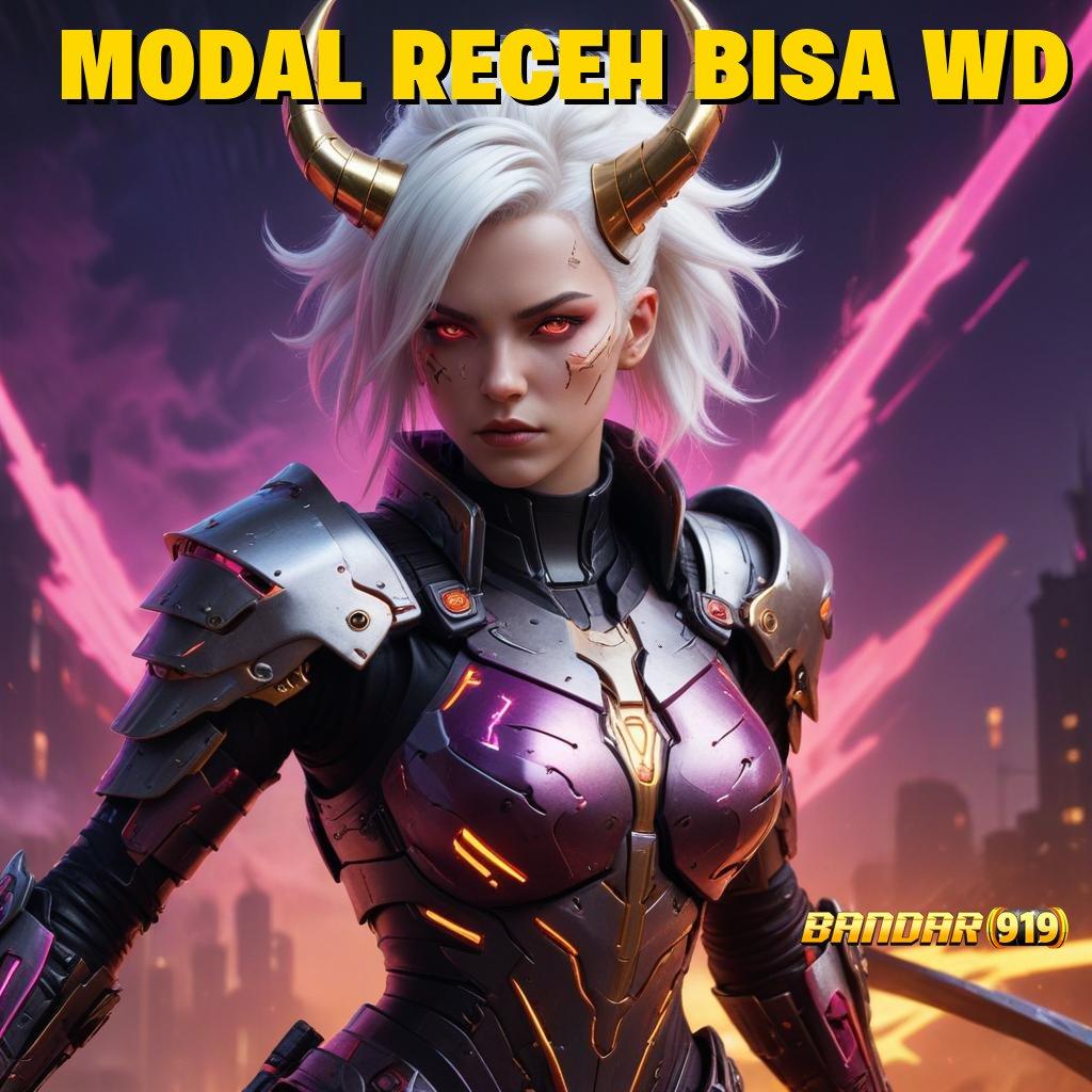 MODAL RECEH BISA WD ↪ APK Bonus RTP Tinggi 2025 Pondasi