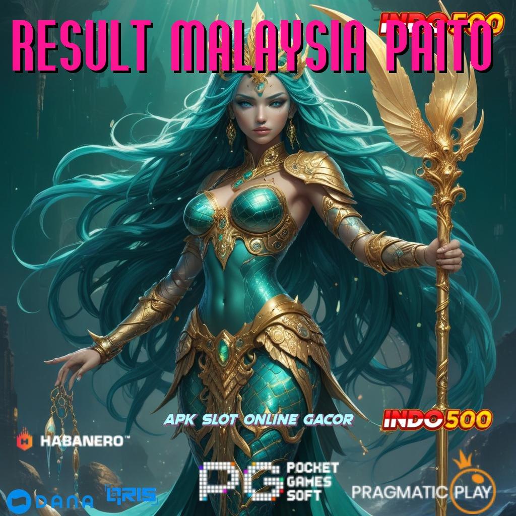 RESULT MALAYSIA PAITO 🔎 olahraga dengan dedikasi