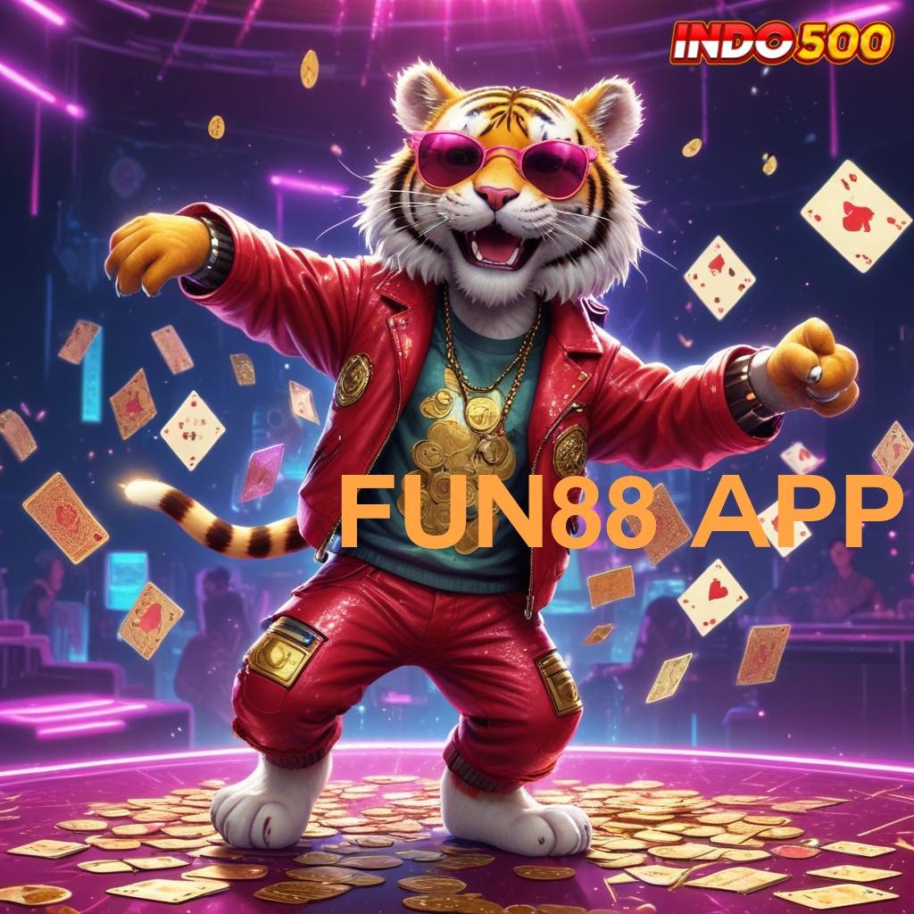 FUN88 APP akun unggulan baru kemenangan mutlak