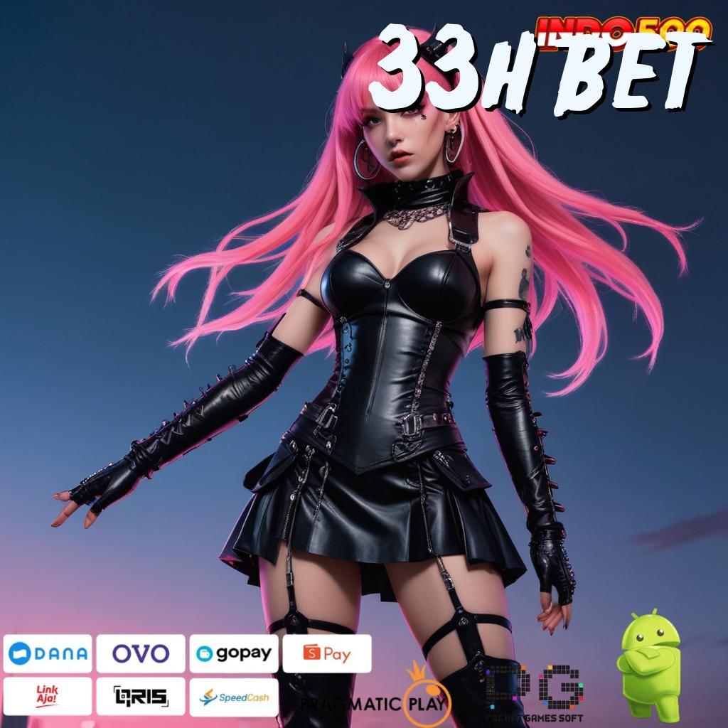 33H BET berinovasi dalam slot dengan bonus tiada lawan