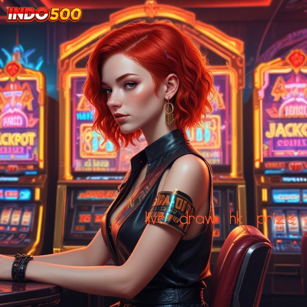 LIVE DRAW HK PRIZE ➤ Kode Diskon Terbatas Gacor Slot 2025 APK, Bukan Cuma Mimpi!